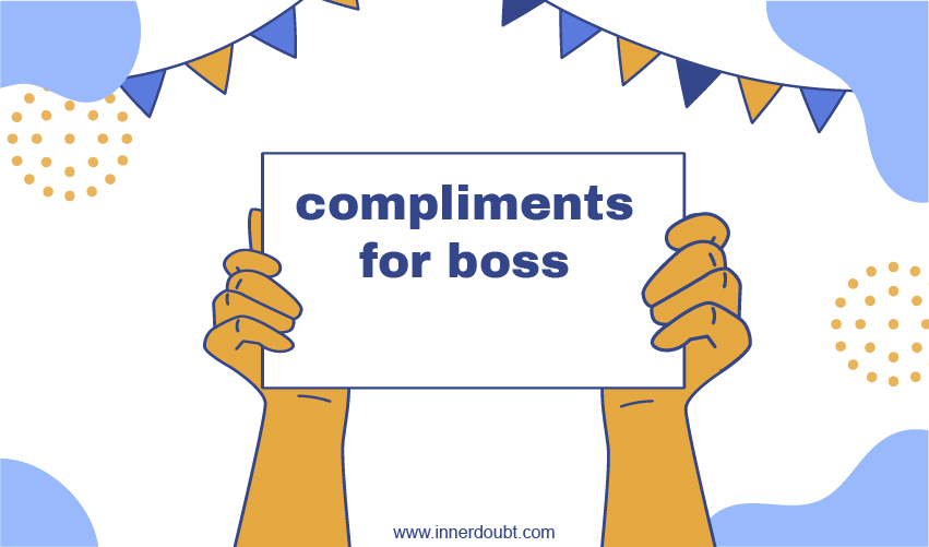 Compliments for Boss
